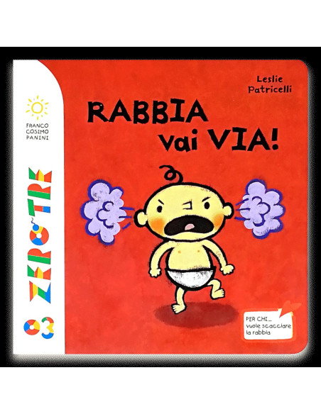 LIBRI 0-3: RABBIA VAI VIA