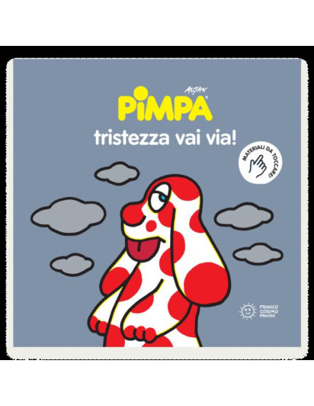PIMPA TRISTEZZA VAI VIA !