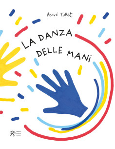LIBRI DI TULLET: LA DANZA DELLEMANI