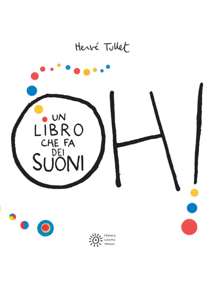 LIBRI DI TULLET: OH ! UN LIBRO CHE FA DEI SUONI