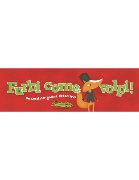 FURBI COME VOLPI