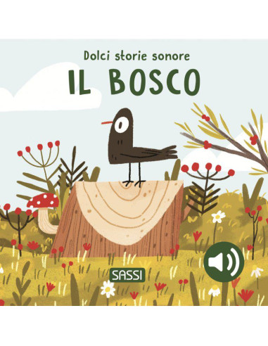 DOLCI STORIE SONORE - IL BOSCO