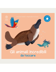 LIBRO: GLI ANIMALI INCREDIBILI DA TOCCARE